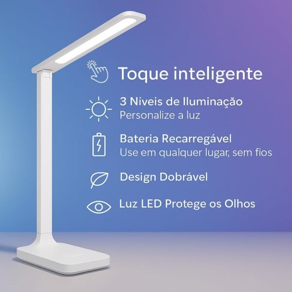 Luminária de Mesa LED Touch Recarregável Controle de Intensidade 3 Níveis Iluminação Ideal para Trabalho Leitura Estudo - Imagem 3